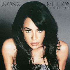 BRONX - Million (Night Dub)