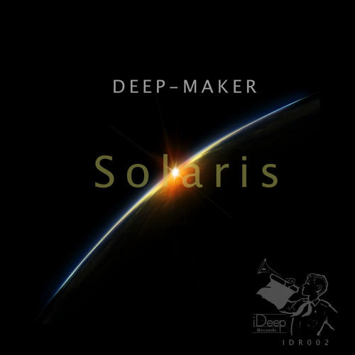 Deep-Maker - Solaris (Original Mix)