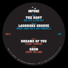 Archie Hamilton & Dan Farserelli - Ladbroke Groove (INFUSE005)