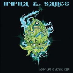 Hypha & sAuce - KUSH UPS
