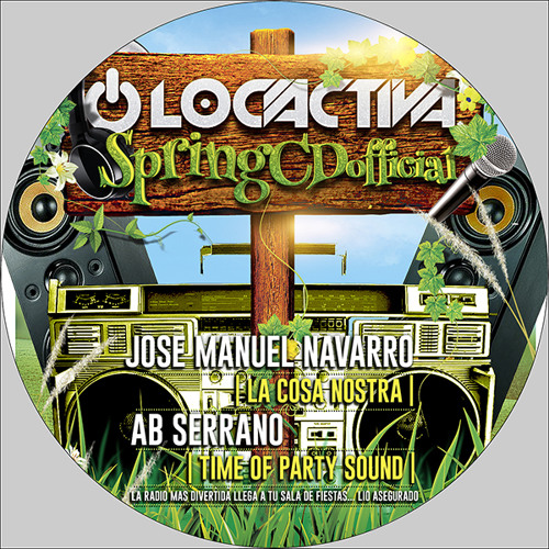 Stream AB SERRANO & JOSE MANUEL NAVARRO - CD PROMOCIONAL LOCACTIVA RADIO  SPRING OFFICIAL (CUT) by AB Serrano | Listen online for free on SoundCloud
