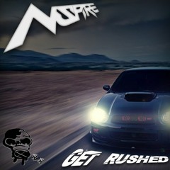 Get Rushed (Original Mix)