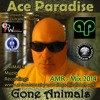 Ace Paradise - Gone Animals (AMR Mix 2014) FREE DL