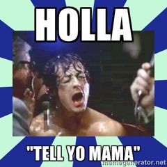HOLLA - Tell Yo Mama