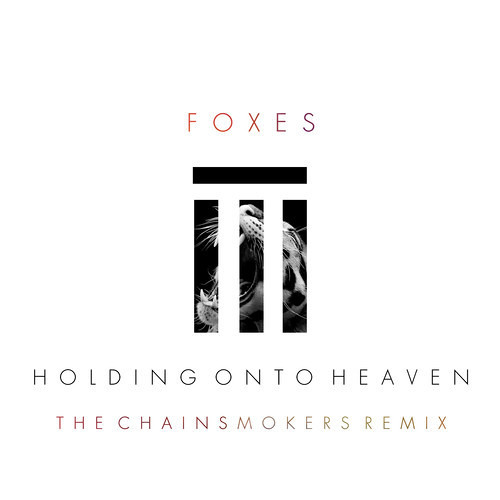 Foxes - Holding Onto Heaven Lyrics MetroLyrics