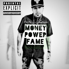 Money.Power.Fame