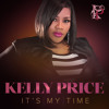 kelly-price-it-s-my-time-eone-music