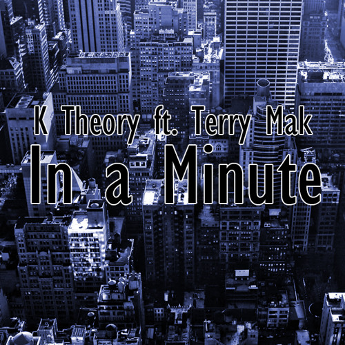 K Theory ft. Terry Mak - In a Minute