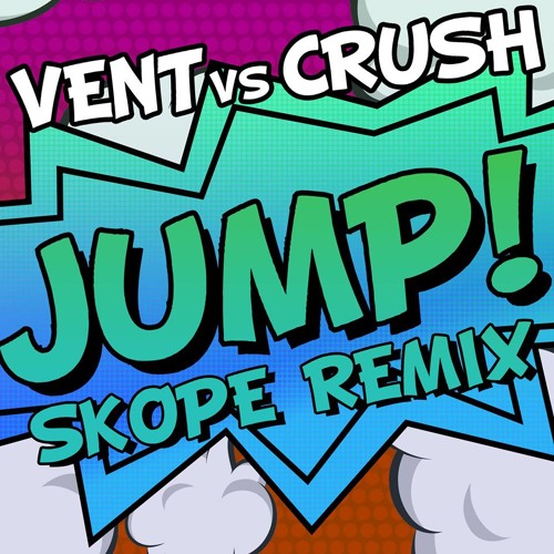 Vent - Jump (Skope Remix) clip