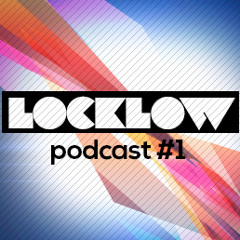 LockLow Podcast #1