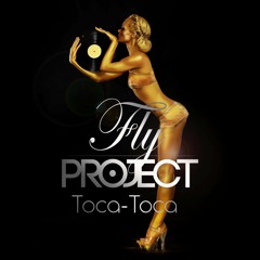 TOCA TOCA - FLY PROJECT - ARIEL GONZALEZ - 128 BPM