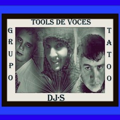 Voces En Off - Tatoo - Tools DJS