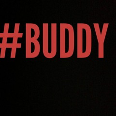 #Buddy Feat. FCBMW FC Fatboy, JoseFF, & Dnelly