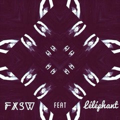 La Rencontre - FXSW Feat. Léléphant