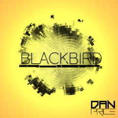 Blackbird (Original Mix) GLOBAL CONTROL EP 155 RIP