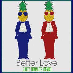 Better Love (Joey Donald's Remix)