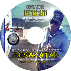 Blacky "El Amuleto" - Desakatao (Prod. Xnike & BassBreaker)