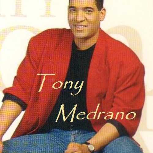 Tony Medrano