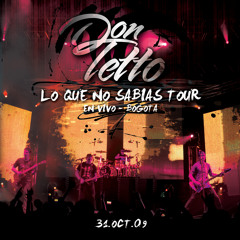 Don Tetto - Lo que no sabias Tour  (En vivo Bogotá)