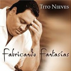 Fabricando Fantasias - Tito Nieves - Edit (DJ BLACKER)