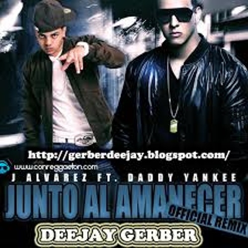 Stream Junto Al Amanecer - J Alvarez Ft. Daddy Yankee - Edit (DJ BLACKER)  by DJBLACKERPERU | Listen online for free on SoundCloud