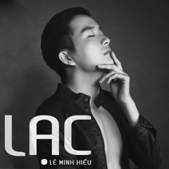 Lạc (Toàn Thắng) - Lê Minh Hiếu