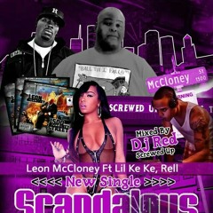 Scandalous #Screwed Up Records And Tapes DJ Red Mix / Leon McCloney ft.Lil KeKe Da Don & Rell