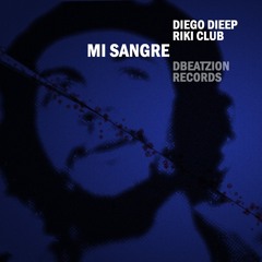 Diego Dieep & Riki Club - Mi Sangre (House Mix)