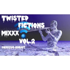 Twisted Fictions MIXXX Vol.2