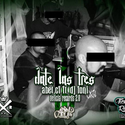 DATE LAS TRES - ABET FT. DJ FONI  DELICIA RECORDS 2.0