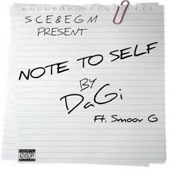 NOTE TO SELF FT SMOOV G