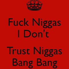 CashDoe x MITT$ x Dwright x FUCK NIGGA