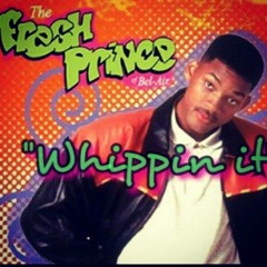 Whippin' it/ Will Smithin' it