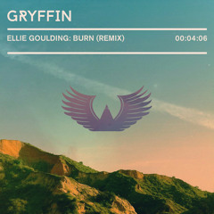 Ellie Goulding - Burn (Gryffin Remix) [Free Download]