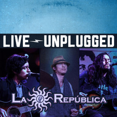 ALEGRIA DE VIVIR - La República (Live~Unplugged)2014