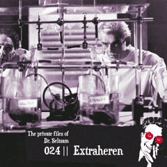 The Private Files Of Dr. Seltsam 024 || Extraheren "Bye Bye Nils Frahm" ||