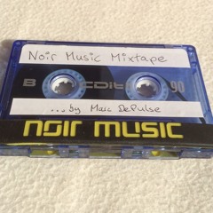 NOIR MUSIC MIXTAPE - Marc DePulse podcast // March 2014
