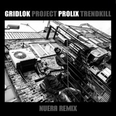Gridlok & Prolix - Revenge (Nuera Remix) - FREE DOWNLOAD
