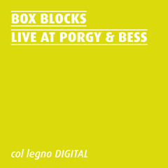 Box Blocks - Live at Porgy & Bess