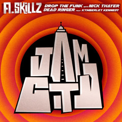 A.Skillz and Nick Thayer - Drop The Funk