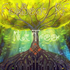 FolkBeat RF - Nut Tree (NK production)