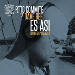 Dave Bee - Es Asi (Boom Bap Classic) Prod. por RTTC Commite