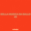 Rudeejay presents BELLA MUSICA DA BALLO 25