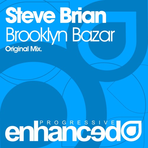 Steve Brian - Brooklyn Bazar (Original Mix) [OUT NOW]