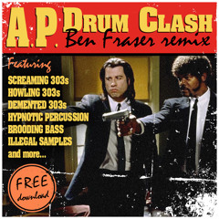 A.P. - Drum Clash (Ben Fraser remix) [wav - free download]