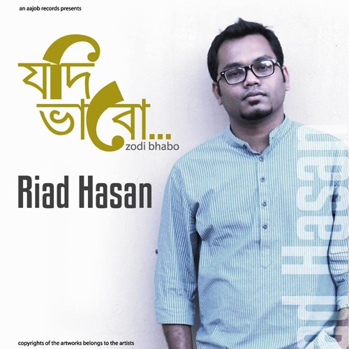 Jodi Bhabo (যদি ভাবো) by Riad Hasan