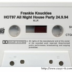 FrankieKnuckles HOT97 All Night House Party 24.9.94
