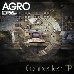 Agro & Hizzleguy - Ghost Fist CONNECTED EP