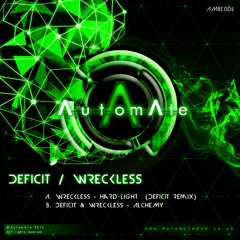 Wreckless - Hard Light (Deficit Remix) - AM8E005 - Out Now!