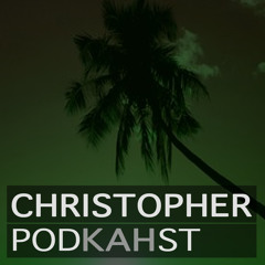::: CHRISTOPHER KAH ::: PODKAHST - APRIL 2014